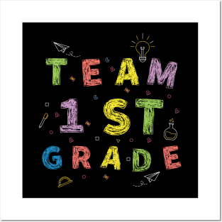 Team 1st Grade First Day of School Posters and Art